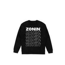 Load image into Gallery viewer, ZONIN’ Crewneck
